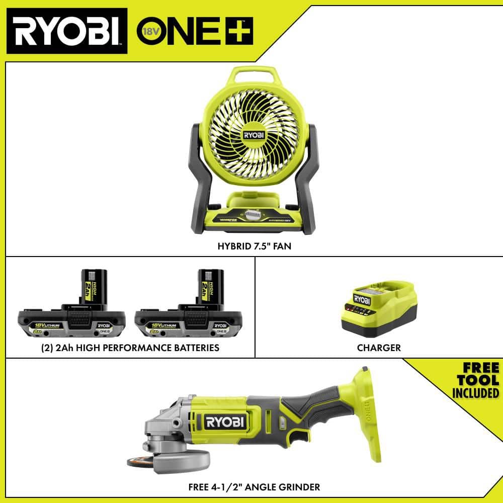 RYOBI ONE+ 18V Cordless Hybrid 7.5 in. Fan Kit w/ (2) 2Ah Batteries, Charger, w/ FREE ONE+ 18V Cordless 4-1/2" Angle Grinder (2)