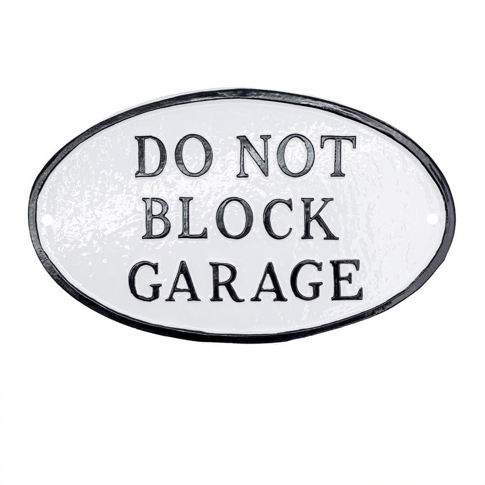 Montague Metal Products 6 in. x 10 in. Small Oval Do Not Block Garage Statement Plaque Sign - White/Black
