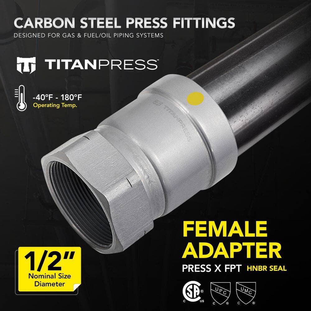 T TITANPRESS 1/2 in. Carbon Steel Press x FPT Female Adapter HNBR Gas (3)