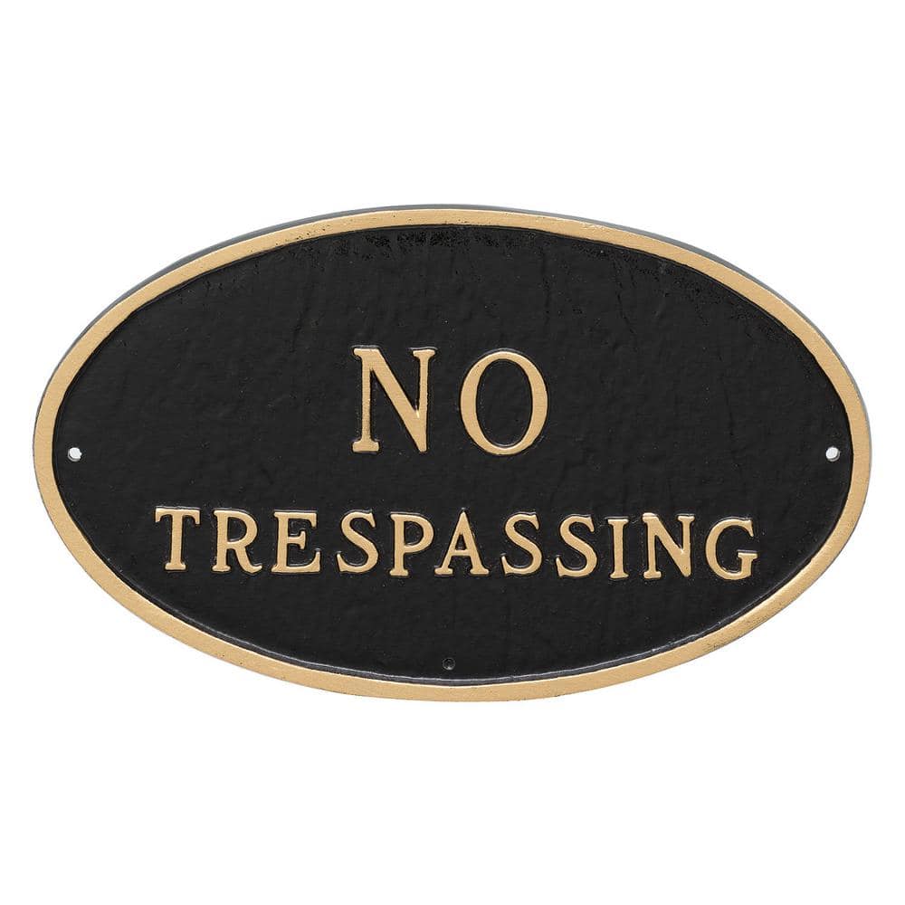 Montague Metal Products 8.5 in. x 13 in. Standard Oval No Trespassing Statement Plaque Sign Black with Gold Lettering