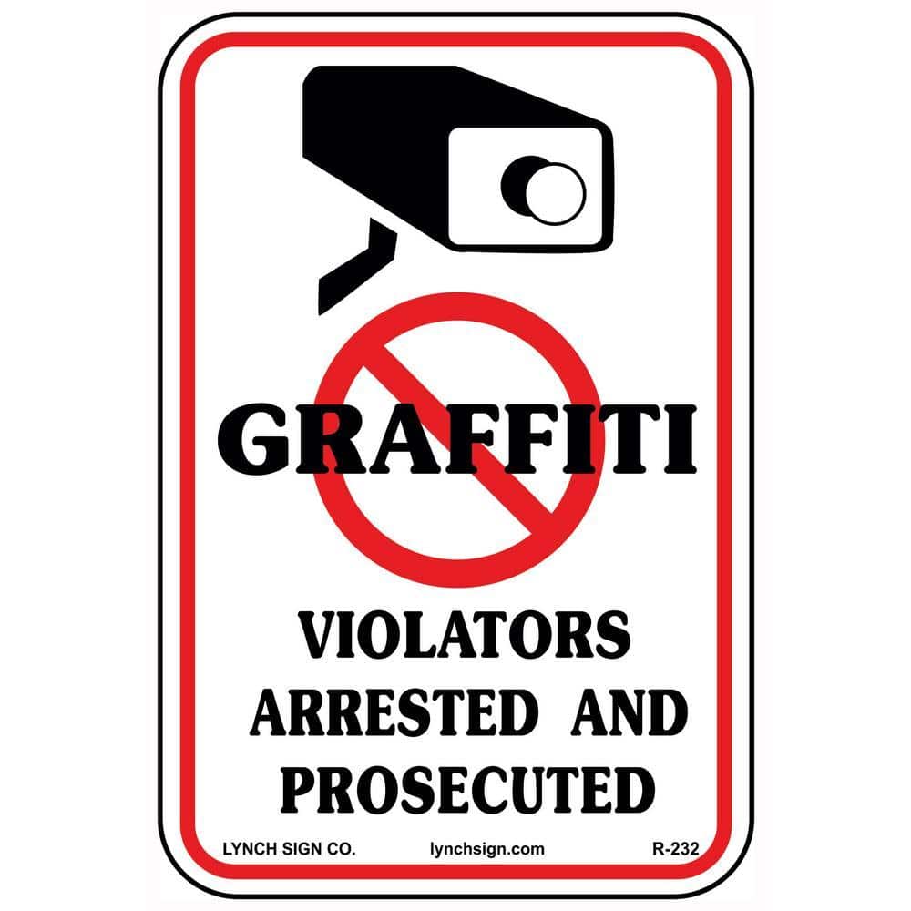 Lynch Sign 10 in. x 14 in. No Graffiti Sign Printed on More Durable, Thicker, Longer Lasting Styrene Plastic