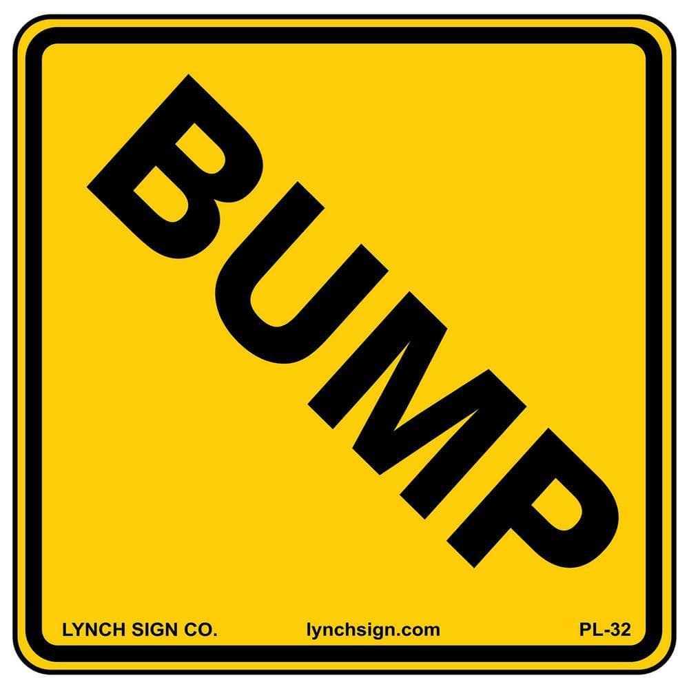 Lynch Sign 18 in. x 18 in. Bump Sign Printed on More Durable, Thicker, Longer Lasting Styrene Plastic