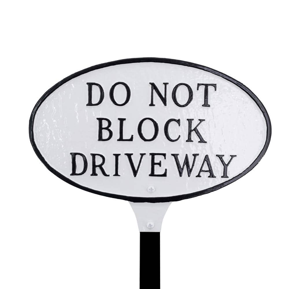 Montague Metal Products 8.5 in. x 13 in. Standard Oval Do Not Block Driveway Statement Plaque Sign with Lawn Stake-White/Black