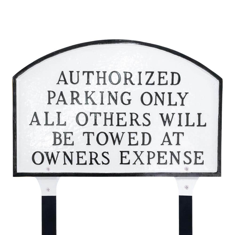Montague Metal Products Authorized Parking Only All Others Will Be Towed Standard Arch Statement Plaque with Lawn Stakes - White/Black